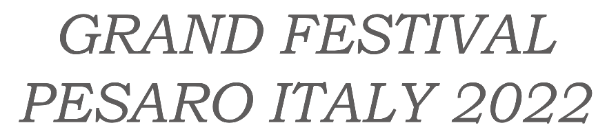 GRAND FESTIVAL PESARO ITALY 2022